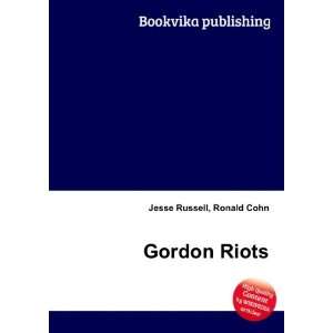  Gordon Riots: Ronald Cohn Jesse Russell: Books