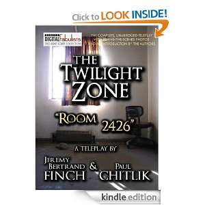 The Twilight Zone: Room 2426 (TV script): Paul Chitlik, Jeremy 