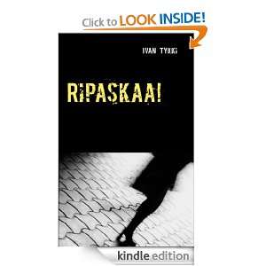 Ripaskaa koulussa (Finnish Edition) Ivan Tykki  