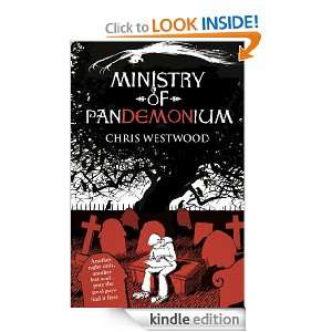 Ministry of Pandemonium Chris Westwood  Kindle Store