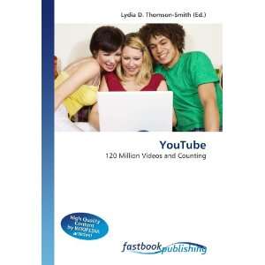  YouTube: 120 Million Videos and Counting (9786130105334 