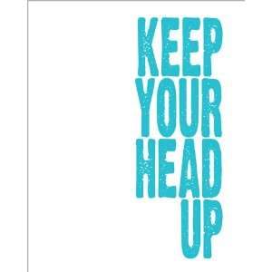  Keep Your Head Up, archival print (bright blue): Home 