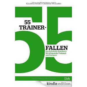 55 Trainerfallen: Das Selbsthilfe Handbuch für erfolgreiche Trainings 