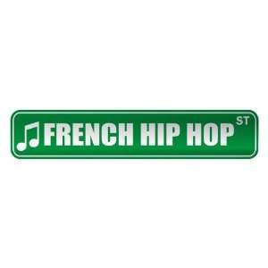   FRENCH HIP HOP ST  STREET SIGN MUSIC