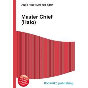 Master Chief (Halo): Ronald Cohn Jesse Russell:  Books