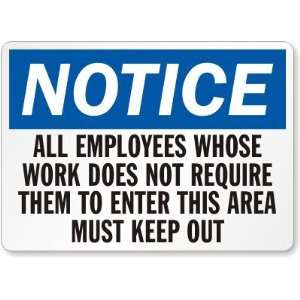  Notice: All Employees Whose Work Does Not Require Them To 