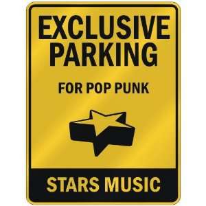  EXCLUSIVE PARKING  FOR POP PUNK STARS  PARKING SIGN 
