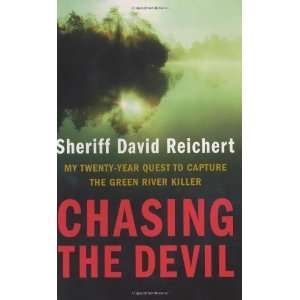  Chasing the Devil: My Twenty Year Quest to Capture the 