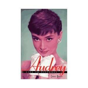  Audrey A Life In Pictures By Carol Krenz 