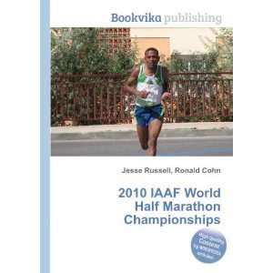  2010 IAAF World Half Marathon Championships Ronald Cohn 
