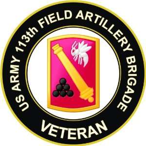  US Army Veteran 113th Field Artillery Brigade Decal 
