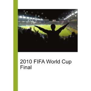 2010 FIFA World Cup Final: Ronald Cohn Jesse Russell:  