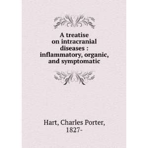 A treatise on intracranial diseases inflammatory, organic 
