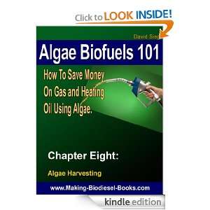 Algae Biofuels 101 Chapter 8 Algae Home Harvesting David Sieg 