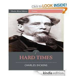 Hard Times (Illustrated): Charles Dickens, Charles River Editors 