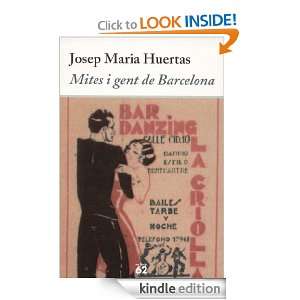 Mites i gent de Barcelona (Catalan Edition): Josep Maria Huertas 