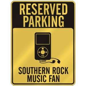  RESERVED PARKING  SOUTHERN ROCK MUSIC FAN  PARKING SIGN 