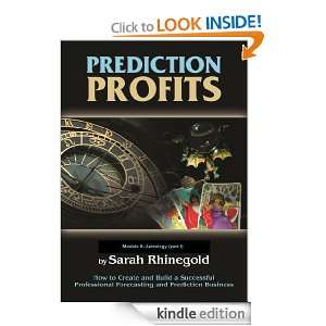Prediction Profits: Learning the Secrets of Astrology: Sarah Rhinegold 