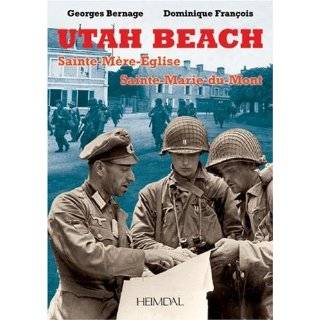 UTAH BEACH Sainte Mere Eglise by Georges Bernage and Dominique 