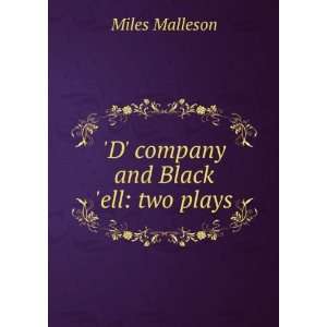    D company and Black ell two plays Miles Malleson Books