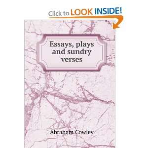  Essays, plays and sundry verses: Abraham Cowley: Books
