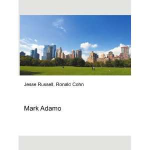  Mark Adamo: Ronald Cohn Jesse Russell: Books