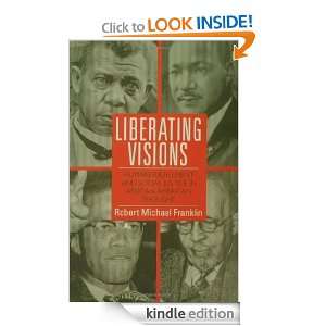 Liberating Visions Robert Michael Franklin  Kindle Store