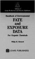 Handbook Of Environmental Fate And Exposure Data For Organic Chemicals 