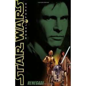   Rebel Force #3: Renegade [Mass Market Paperback]: Alex Wheeler: Books