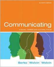 Communicating: A Social, Career, and Cultural Focus, (0205624898), Roy 