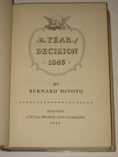 Bernard DeVoto   THE YEAR OF DECISION 1846   1943 HC/DJ  