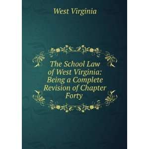  The school law of West Virginia; being a complete revision 