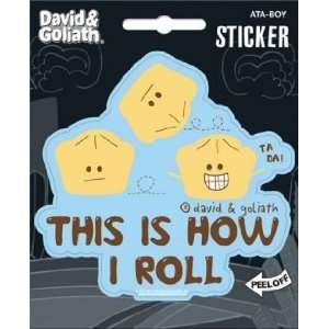  David & Goliath This Is How I Roll Die Cut Sticker 45133S 