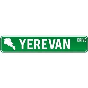  New  Yerevan Drive   Sign / Signs  Armenia Street Sign 