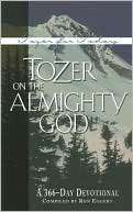 Tozer on the Almighty God A 366 Day Devotional