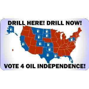  Drill Here Drill Now Vote 4 Oil Independence