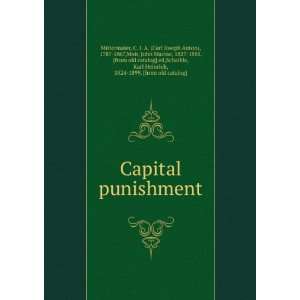  Capital punishment C. J. A. (Carl Joseph Anton), 1787 