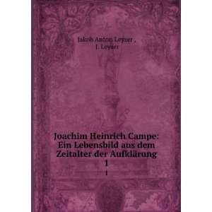   der AufklÃ¤rung. 1 J. Leyser Jakob Anton Leyser   Books