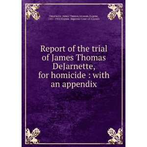   Eugene, 1831 1902,Virginia. Supreme Court of Appeals Dejarnette Books