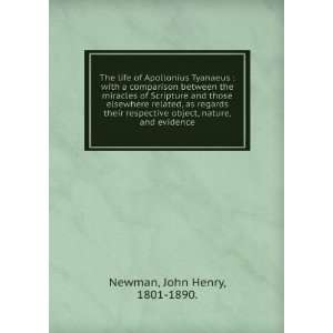  respective object, nature, and evidence John Henry, 1801 1890. Newman