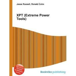  XPT (Extreme Power Tools): Ronald Cohn Jesse Russell 
