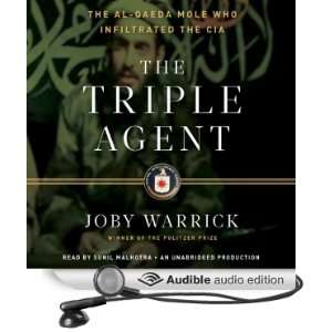  The Triple Agent: The al Qaeda Mole who Infiltrated the 