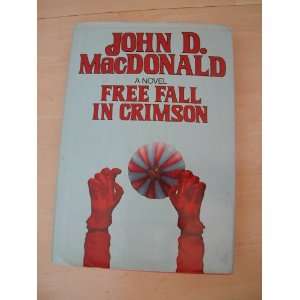   Free Fall in Crimson: featuring Travis McGee: John D Macdonald: Books