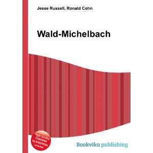  Wald Michelbach: Ronald Cohn Jesse Russell: Books