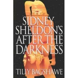    Sidney Sheldon’s After the Darkness Tilly Bagshawe Books