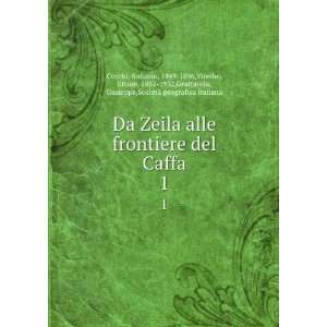  Da Zeila alle frontiere del Caffa. 2: Antonio, 1849 1896 
