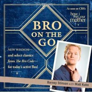  Bro on the Go [Paperback]: Barney Stinson: Books