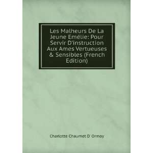   & Sensibles (French Edition) Charlotte Chaumet D Ormoy Books