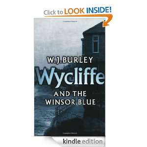 Wycliffe and the Winsor Blue W.J. Burley  Kindle Store