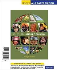 Cultural Anthropology, Books a la Carte Edition, (0205768415), Nancy 